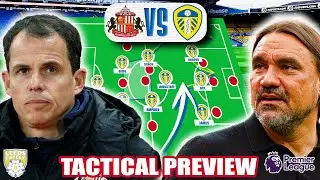 SUNDERLAND AFC VS LEEDS UNITED! are LEEDS, SUNDERLANDS KRYPTONITE?! Tactical Preview!