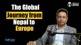 The Global Journey from Nepal to Europe ft. Dr. Suman Baidya | Engineer को कथा- 121