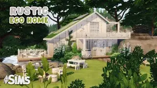 Rustic Eco Home 🌿 || The Sims 4: Speed Build