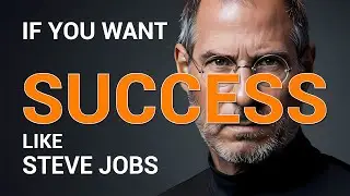 How to Build Vision, Discipline, and Success Like Steve Jobs