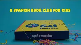Sol Book Box | Spanish & Bilingual Books for Kids, delivered monthly!