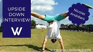 FEI World Equestrian Games Tryon 2018 Vaulting | Upside Down Interview | Nicolas Andr&eacute;ani