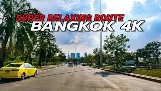 Scenic Drive 4K | The Super Relaxing Route to Downtown | Bangkok, Thailand