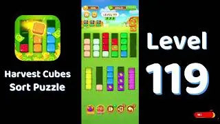 🎮 Harvest Cubes Level 119 Walkthrough 🌱🧩 | Relaxing Sort Game | Solutionguruji