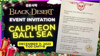 BLACK DESERT ONLINE Calpheon Ball 2022 SEA Invitation from Elina Leight 🌼  Arabella Elric 아라