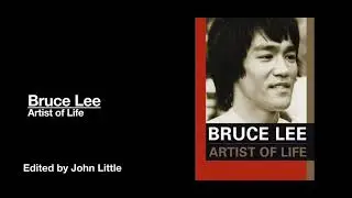 In Summary: Bruce Lee Artist of Life