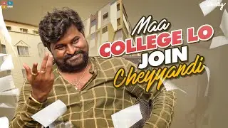 Maa College lo Join Cheyyandi || Wirally Originals || Tamada Media
