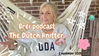 🇳🇱 The Dutch Knitter (NL) mijmering volgend project & druivensap uit Eigen Tuin 🍇 | Slow living 🇳🇱