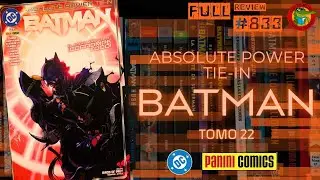 BATMAN #22 Absolute power tie-in DC COMICS PANINI M&eacute;xico Full review #833