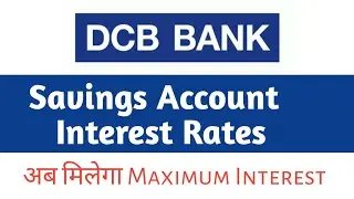 DCB Bank savings account interest rate