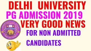 DELHI UNIVERSITY PG ADMISSION 2019!! DU PG ENTRANCE EXAM RESULT 2019