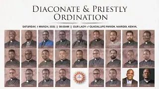 Hekima University College Diaconate & Priestly Ordination - 1st March 2025
