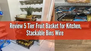 Review 5 Tier Fruit Basket for Kitchen, Stackable Bins Wire Rack with Wheels, Fruit and Vegetable St