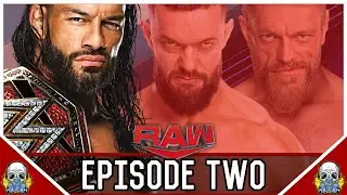 Huge Triple Threat Main Event! The Universal Champion Roman Reigns Takes On Edge & Finn B&aacute;lor - Ep 2