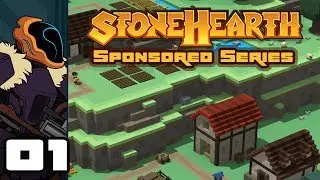 Let's Play Stonehearth [Alpha 22.5.2] - PC Gameplay Part 1 - Welcome To Doomedtopia!