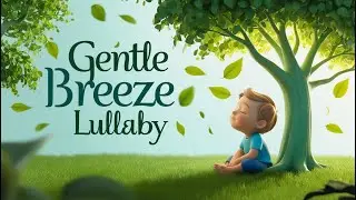 Mozart & Brahms Lullabies 🎶Gentle Breeze Lullaby 🌌 Soothing Sleep Music for Babies 🎶 Sleep Instantly