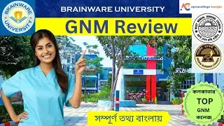 GNM I Brainware University I Top Nursing Colleges In Kolkata I Fees I Placement I Admission