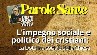 Cristiani in politica e la Dottrina sociale della Chiesa
