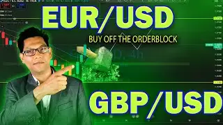 EURUSD and GBPUSD Analysis Today : Order Blcok Trading Strategy