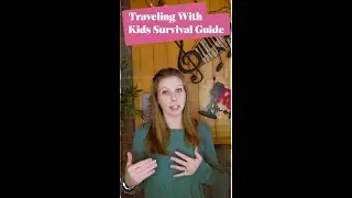 Kids + Travel: Tips That Actually Work