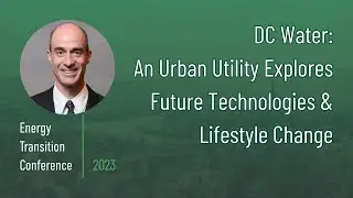DC Water: Exploring Future Technologies & Lifestyle Changes, with Matt Ries at ETC23