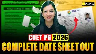 CUET PG 2026 🚨 Complete Date Sheet Released | Check Now | VedPrep Biology Academy