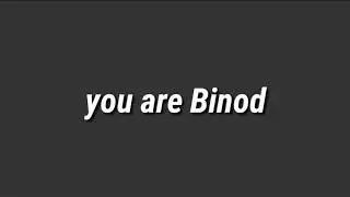 B I N O D      S O N G
