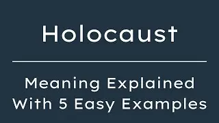 Holocaust Meaning in English With 5 Example Sentences, Holocaust Meaning in English