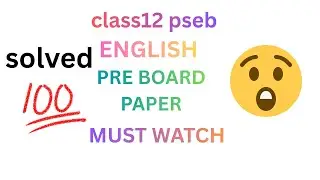 Class 12 PSEB ENGLISH PRE BOARD SOLVED PAPER 