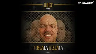 Juice - Od blata do zlata