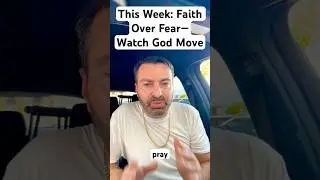 This Week: Faith Over Fear&mdash;Watch God Move #faithoverfear #faith #motivation #success #millionaire