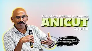 Story Behind Our Name 'Anicut Capital'