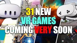 31 VR Games Coming VERY Soon! (Meta Quest 2, 3, 3S & Pro)