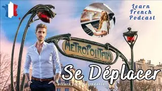 French for Beginners #30: Se D&eacute;placer Dans La Ville (Getting Around The City)