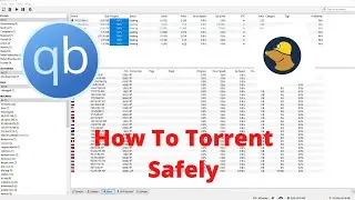 How To Torrent Safely