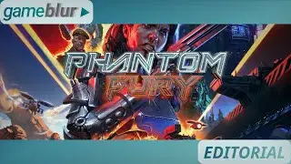 Phantom Fury takes too long to get good in an age when no one has patience
