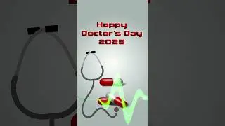 Happy Doctors Day 2025, #DoctorsDay Wishes, Doctors Day Status,  Animation, Video