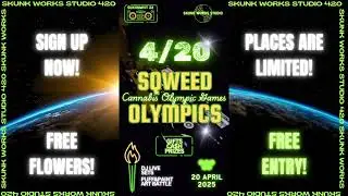 Weed-Olympics 4/20/2025 SKUNK WORKS STUDIO