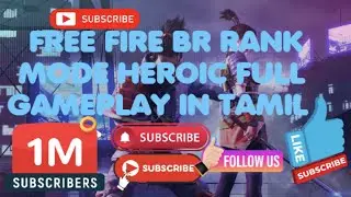 FREE FIRE BR RANK MODE HEROIC FULL GAMEPLAY IN TAMIL