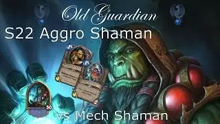 Hearthstone S22 Aggro Shaman (Face Shaman) vs Mech Shaman