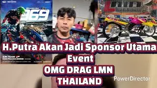H.Putra Sponsori Event OMG RACING THAILAND🥳 