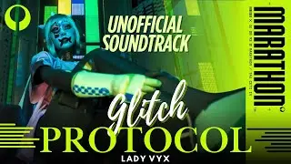 Lady Vyx - Glitch Protocol (An Anthem for Marathon)