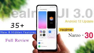 Realme Narzo 30 Realme Ui 3.0 Android 12 Update Full Review | 35+ New Features|Narzo 30 F.01 Updated
