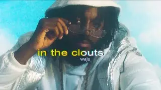 Waju - in the clouts (prod. by Power)