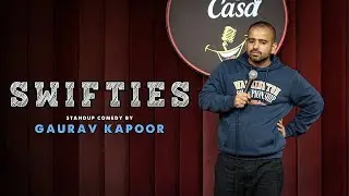 SWIFTIES | Gaurav Kapoor | Stand Up Comedy | Crowd Work