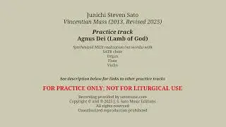 Practice Track for Sato's Vincentian Mass: Agnus Dei (SATB + Organ)