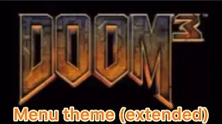 Doom 3 Menu theme (extended)