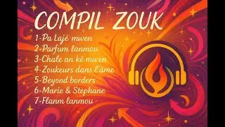 compil zouk  - No1 Le feu