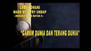 #2  GARAM DUNIA DAN TERANG DUNIA MENURUT KITAB MATIUS 5 (LAGU ROHANI KRISTEN)