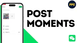 How To Post Moments On WeChat ?